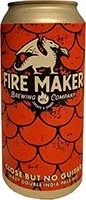 Fire Maker Close But No Guitar 16oz 4pk Is Out Of Stock